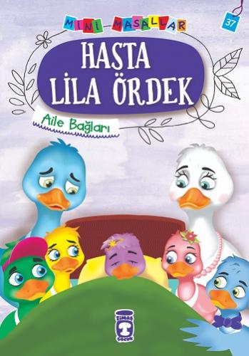 Hasta Lila Ördek - Mini Masallar 4