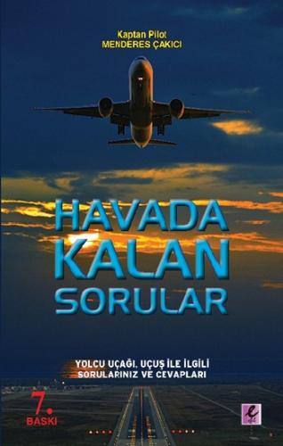 Havada Kalan Sorular - Yolcu Uçağı, Uçuş ile İlgili Sorularınız ve Cev