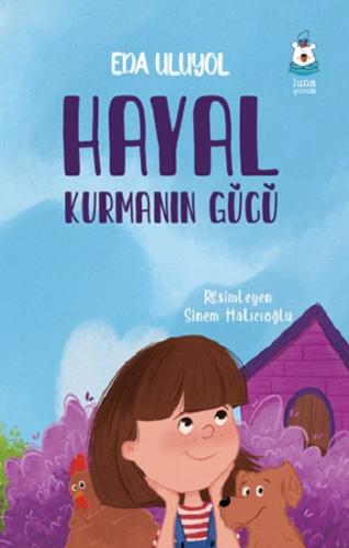 Hayal Kurmanın Gücü