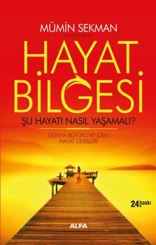 Hayat Bilgesi - Şu Hayatı Nasıl Yaşamalı?