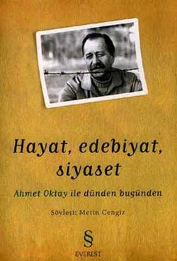 Hayat, Edebiyat, Siyaset Ahmet Oktay ile Dünden Bugünden