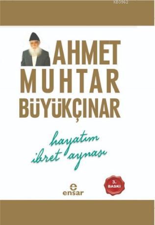 Hayatım İbret Aynası (Ciltli)