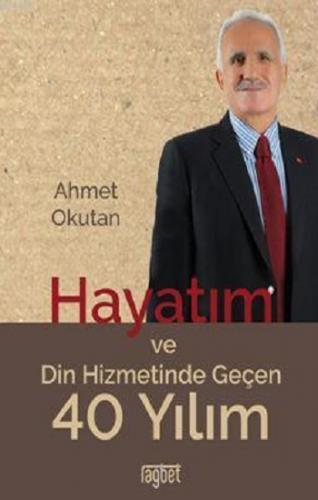 Hayatım ve Din Hizmetinde Geçen 40 Yılım