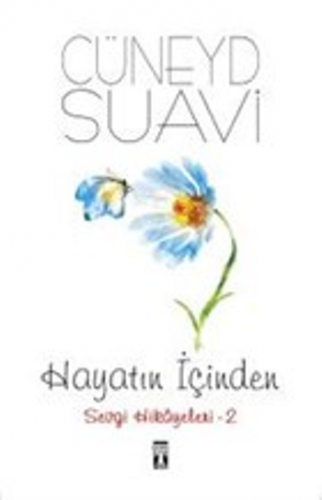 Hayatın İçinden Sevgi Hikayeleri - 2