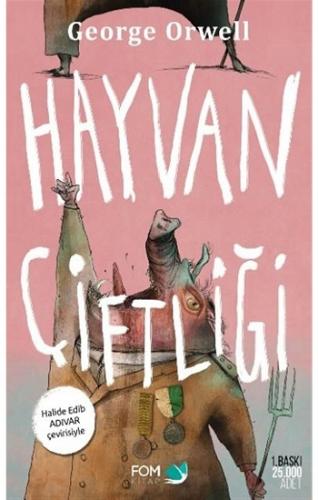 Hayvan Çiftliği (Halide Edip Adıvar Çevirisiyle) (Ciltli)