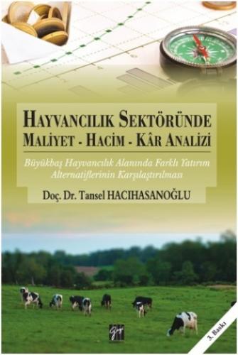 Hayvancılık Sektöründe Maliyet, Hacim, Kar Analizi