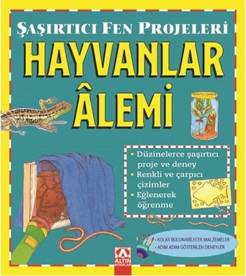 Hayvanlar Alemi Şaşırtıcı Fen Projeleri