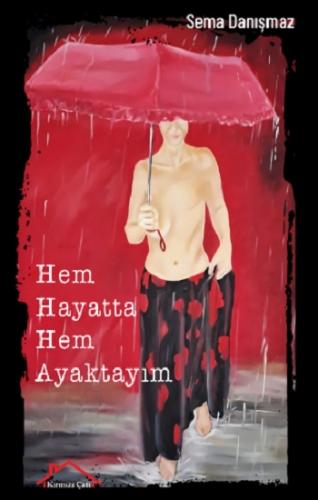 Hem Hayatta Hem Ayaktayım