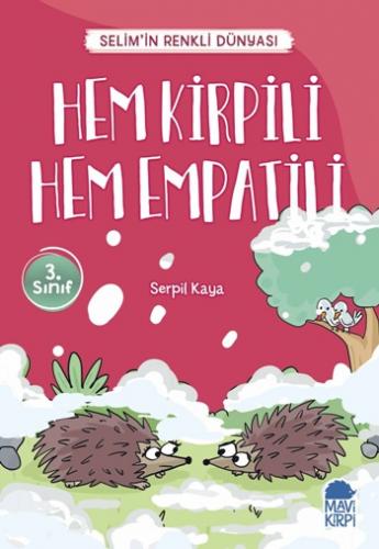 Hem Kirpili Hem Empatili - Selim'in Renkli Dünyası / 3. Sınıf Okuma Ki