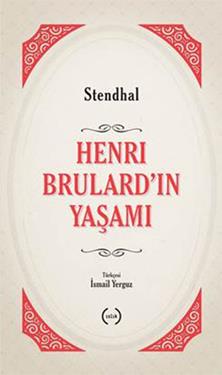 Henri Brulard'ın Yaşamı