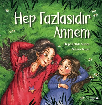 Hep Fazlasıdır Annem