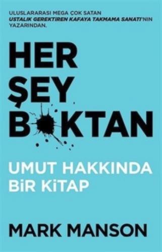 Her Şey B*ktan