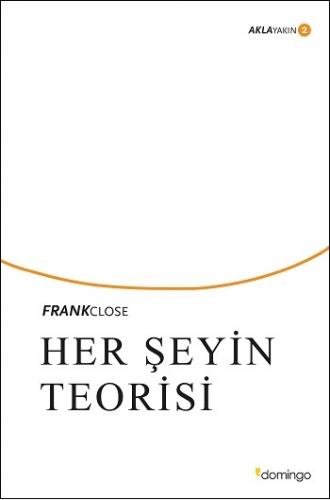 Her Şeyin Teorisi; Akla Yakın 2