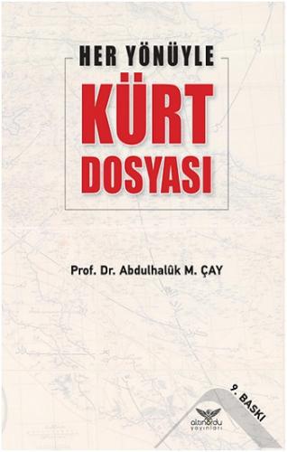 Her Yönüyle Kürt Dosyası