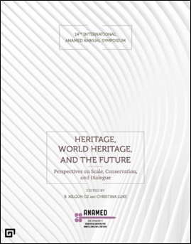 Heritage, World Heritage, And The Future (Miras, Dünya Mirası ve Gelec