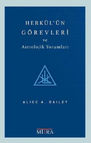 Herkül'ün Görevleri ve Astrolojik Yorumları