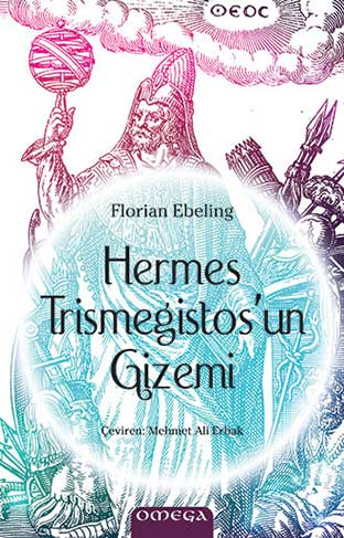 Hermes Trismegistos'un Gizemi