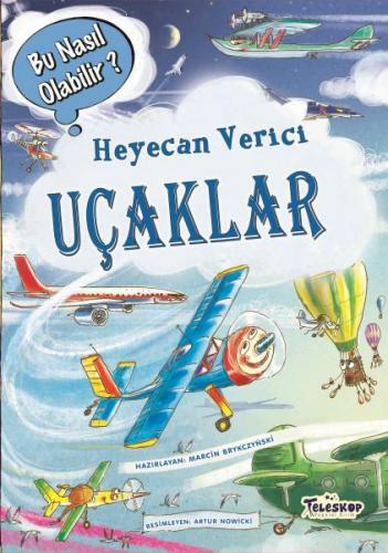 Heyecan Verici Uçaklar - Bu Nasıl Olabilir?(Ciltli)