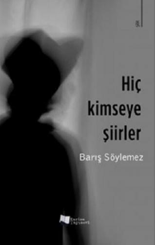 Hiç Kimseye Şiirler