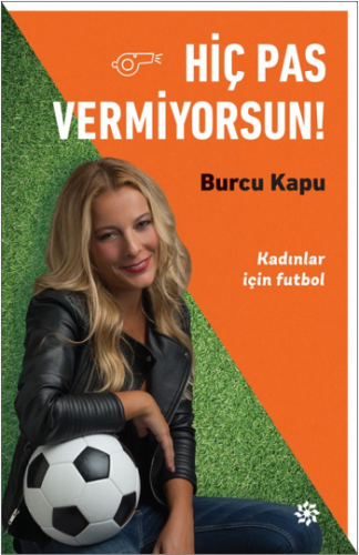 Hiç Pas Vermiyorsun! (Kadınlar İçin Futbol)