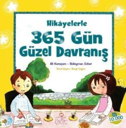 Hikayelerle 365 Gün Güzel Davranış