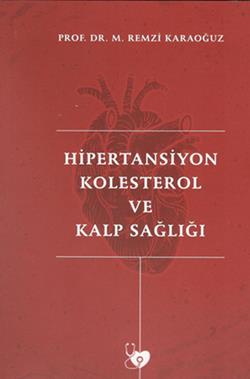 Hipertansiyon Kolesterol ve Kalp Sağlığı