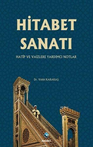 Hitabet Sanatı- Hatip ve Vaizlere Yardımcı Notlar