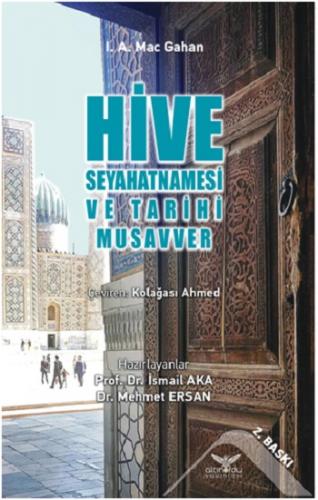 Hive Seyahatnamesi ve Tarihi Musavver