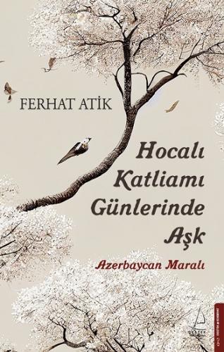 Hocalı Katliamı Günlerinde Aşk