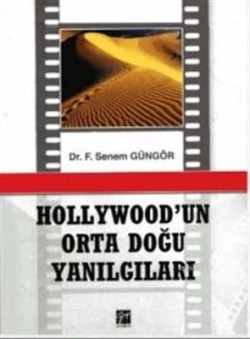 Hollywod'un Orta Doğu Yanılgıları