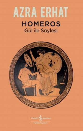 Homeros – Gül İle Söyleşi