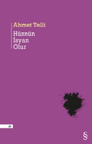 Hüznün İsyan Olur