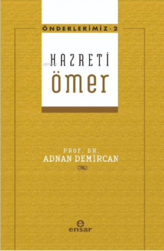 Hz. Ömer Önderlerimiz - 2