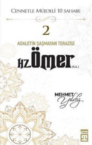 Hz.Ömer (R.A) Cennetle Müjdeli 10 Sahabe