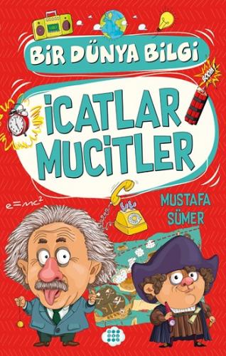 İcatlar Mucitler – Bir Dünya Bilgi