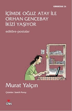 İçimde Oğuz Atay ile Orhan Gencebay İkizi Yaşıyor