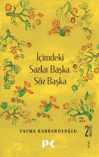 İçimdeki Sazlar Başka Söz Başka