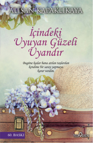 İçindeki Uyuyan Güzeli Uyandır