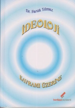 İdeoloji Kavramı Üzerine