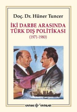 İki Darbe Arasında Türk Dış Politikası (1971-1980)