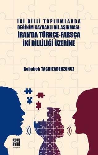 İki Dilli Toplumlarda Değinim Kaynaklı Dil Aşınması - İran'da Türkçe-F