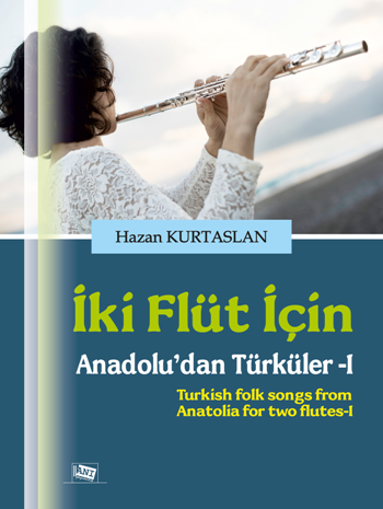 İki Flüt İçin Anadolu'dan Türküler 1