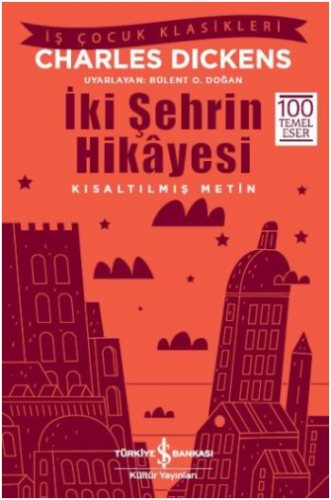 İki Şehrin Hikayesi (Kısaltılmış Metin)