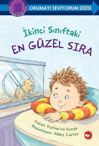 İkinci Sınıftaki En Güzel Sıra - Okumayı Seviyorum Dizisi