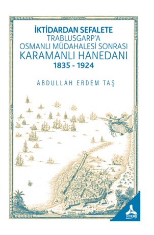 İktidardan Sefalete Trablusgarp'a Osmanlı Müdahalesi Sonrası Karamanlı