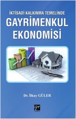 İktisadi Kalkınma Temelinde Gayrimenkul Ekonomisi