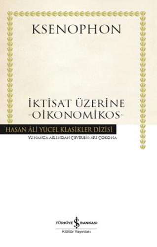 İktisat Üzerine -Oikonomikos- (Ciltli)