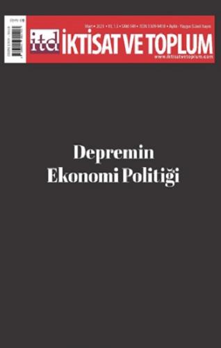 İktisat ve Toplum Dergisi 149. Sayı: Depremin Ekonomi Politiği