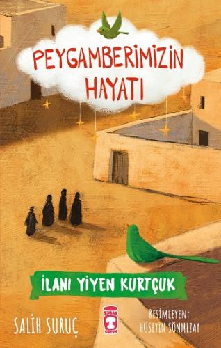 İlanı Yiyen Kurtçuk - Peygamberimizin Hayatı