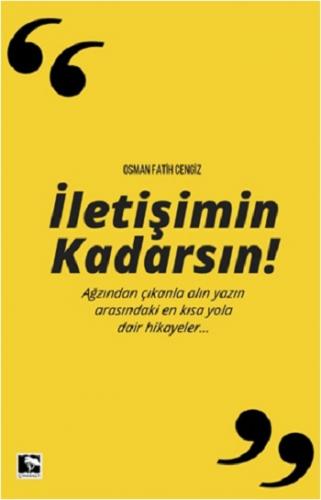 İletişimin Kadarsın